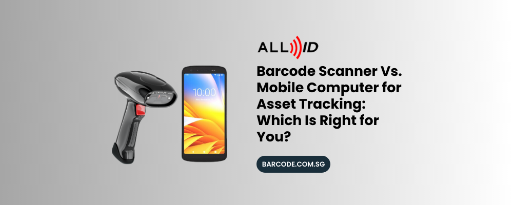 Barcode scanner vs Mobile computer for asset tracking_ which is right for you